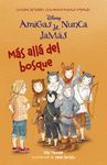 AMIGAS DE NUNCA JAMÁS. NARRATIVA 6. MÁS ALLÁ DEL BOSQUE