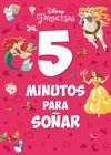 PRINCESAS. 5 MINUTOS PARA SOÑAR