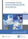 COMENTARIOS A LA LEY GENERAL TRIBUTARIA AL HILO DE SU REFORMA, 1ª EDI