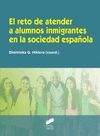 EL RETO DE ATENDER A ALUMNOS INMIGRANTES EN LA SOCIEDAD ESP