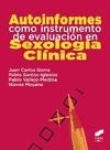 AUTOINFORMES COMO INSTRUMENTOS DE EVALUACION EN SEXOLOGIA CLINICA