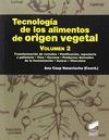 TECNOLOGIA DE LOS ALIMENTOS DE ORIGEN VEGETAL. VOL2