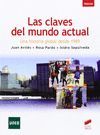 LAS CLAVES DEL MUNDO ACTUAL. UNA HISTORIA GLOBAL DESDE 1989