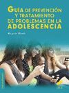 GUIA PREVENCION Y TRATAMIENTO PROBLEMAS ADOLESCENCIA