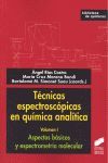 TÉCNICAS ESPECTROSCÓPICAS EN QUÍMICA ANALÍTICA. VOLUMEN I