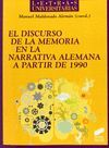 DISCURSO DE LA MEMORIA EN LA NARRATIVA ALEMANA A PARTIR DE