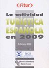 ACTIVIDAD TURISTICA ESPAÑOLA EN 2009, LA