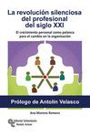 LA REVOLUCIÓN SILENCIOSA DEL PROFESIONAL DEL SIGLO XXI