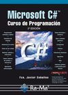 MICROSOFT C#. CURSO DE PROGRAMACION. 2ª EDICION