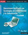 OPERACIONES AUXILIARES CON TECNOLOGÍAS DE LA INFORMACIÓN Y LA COMUNICACIÓN