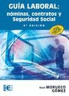 GUIA LABORAL 6ºED NOMINAS CONTRATOS Y SEGURIDAD SOCIAL