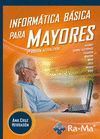 INFORMATICA BASICA PARA MAYORES 2ªED