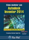 CÓMO MODELAR CON AUTODESK INVENTOR 2014