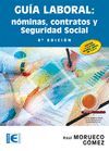 GUIA LABORAL 8ªED NOMINAS CONTRATOS Y SEGURIDAD SOCIAL