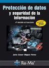 PROTECCION DE DATOS Y SEGURIDAD INFORMACION (4ª ED.ACT.)