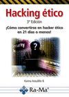 HACKING ETICO COMO CONVERTIRSE EN HACKER ETICO EN 21 DIAS O MENOS