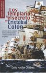 LOS TEMPLARIOS Y EL SECRETO DE CRISTOBAL COLON