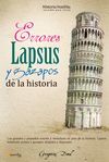 ERRORES, LAPSUS Y GAZAPOS DE LA HISTORIA