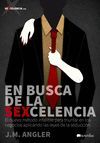 EN BUSCA DE LA SEXCELENCIA