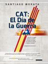 CAT: EL DÍA DE LA GUERRA