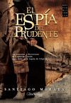 ESPIA DEL PRUDENTE, EL