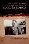 LAS TRECE ULTIMAS HORAS EN LA VIDA DE GARCIA LORCA