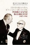 HISTORIA VIVA EN CARTAS DE PEDRO SAINZ RODRIGUEZ 1897-1986