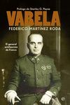 VARELA: GENERAL ANTIFASCISTA DE FRANCO