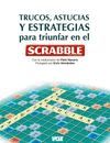 TRUCOS, ASTUCIAS Y ESTRATEGIAS PARA TRIUNFAR CON EL SCRABBLE