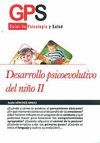 DESARROLLO PSICOEVOLUTIVO DEL NIÑO II