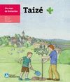 UN MAR DE HISTORIAS: TAIZÉ