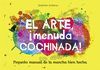 EL ARTE, ­MENUDA COCHINADA!