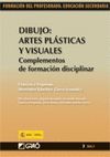 DIBUJO I : ARTES PLASTICAS Y VISUALES. COMPLEMENTOS DE FORMACION DISCIPLINAR
