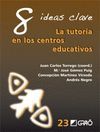 8 IDEAS CLAVE LA TUTORIA EN LOS CENTROS EDUCATIVOS