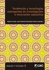 TENDENCIAS Y TECNOLOGÍAS EMERGENTES EN INVESTIGACIÓN E INNOVACIÓN EDUCATIVA