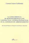 CONCURRENCIA DE RESPONSABILIDAD CIVIL CONTRACTUAL Y EXTRACON