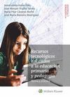 RECURSOS TECNOLÓGICOS APLICADOS A LA EDUCACIÓN PRIMARIA Y PEDAGOG