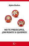NO TE PREOCUPES, IENFÁDATE SI QUIERES!
