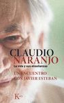 CLAUDIO NARANJO. LA VIDA Y SUS ENSEÑANZAS