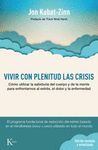VIVIR CON PLENITUD LAS CRISIS (ED. REVISADA Y ACTUALIZADA)