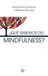 ¿QUÉ SABEMOS DEL MINDFULNESS?