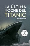 ULTIMA NOCHE DEL TITANIC, LA