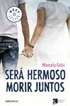 SERÁ HERMOSO MORIR JUNTOS
