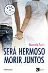 SERÁ HERMOSO MORIR JUNTOS