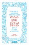 COMPENDIO GENERAL I INNECESARIO DE COSAS QUE NUNCA PENSÓ