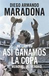 MÉXICO 86. ASÍ GANAMOS LA COPA