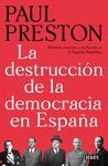 LA DESTRUCCION DE LA DEMOCRACIA EN ESPAÑA