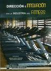 DIRECCION E INNOVACION EN LA INDUSTRIA DEL FITNESS