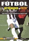 FUTBOL EL ENTRENADOR DE EXITO