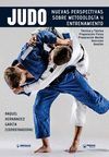 JUDO: NUEVAS PERSPECTIVAS SOBRE METODOLOGÍA Y ENTRENAMIENTO